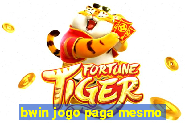 bwin jogo paga mesmo